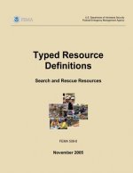Typed Resource Definitions - Search and Rescue Resources (FEMA 508-8 / November 2005)