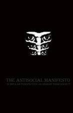 The Antisocial Manifesto: A Bipolar Perspective on Dissent from Society