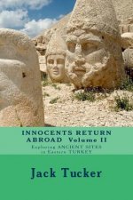 Innocents Return Abroad: Exploring Ancient Sites in Eastern Turkey