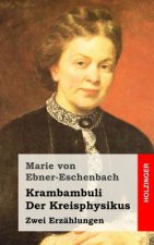 Krambambuli / Der Kreisphysikus: Zwei Erzählungen