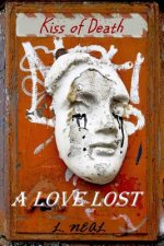 A Love Lost: Kiss of Death