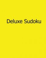 Deluxe Sudoku: 80 Easy to Read, Large Print Sudoku Puzzles