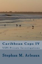 Caribbean Cops IV: VIPI Private Investigations