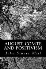 August Comte and Positivism