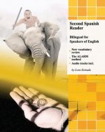 Second Spanish Reader Bilingual for Speakers of English