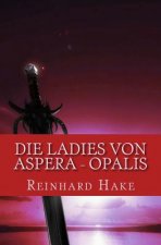 Die Ladies von Aspera - Opalis