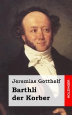 Barthli der Korber