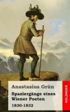 Spaziergänge eines Wiener Poeten: 1830-1832