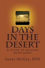 Days in the Desert: A guide to dealing with grief