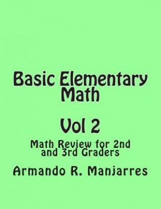 Basic Elementary Math: Math Review for 2nd and 3rd Graders