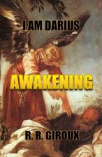Awakening: I Am Darius