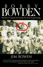 Bobby Bowden: Memories of a Legend and His Boys from South Georgia College