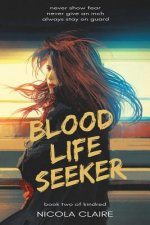 Blood Life Seeker (Kindred, Book 2)