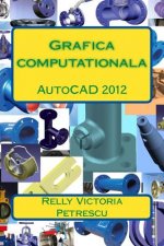 Grafica Computationala: AutoCAD 2012