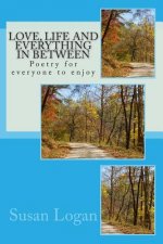 Love, life and everything in between: Poetry for everyone to enjoy
