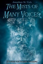 Mists of Many Voices