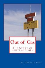 Out of Gas: The Story of Lahti and Gen