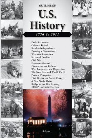Outline of U.S. History: 1776-2011
