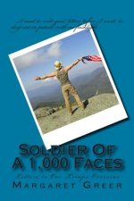 Soldier of a 1000 Faces: Letters To Our Troops Overseas