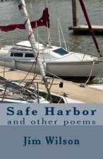 Safe Harbor: and other poems