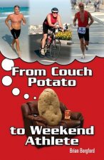 From Couch Potato to Weekend Athlete