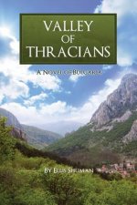Valley of Thracians: A Novel of Bulgaria
