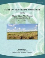 Final Environmental Assessment for the Phycal Algae Pilot Project, Wahiawa and Kalaeloa, HI (DOE/EA-1829)