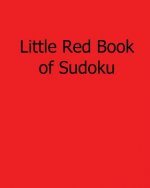 Little Red Book of Sudoku: 80 Easy to Read, Large Print Sudoku Puzzles