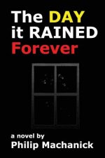 The Day it Rained Forever