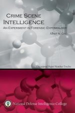 Crime Scene Intelligence: An Experiment in Forensic Entomolgy