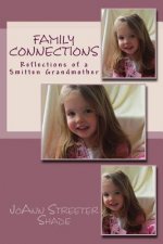Family Connections: Reflections of a Smitten Grandmother
