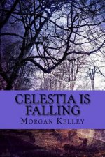 Celestia is Falling: Croft & Croft Romance Adventure