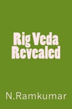 Rig Veda Revealed