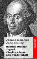 Henrich Stillings Jugend, Jünglings-Jahre und Wanderschaft