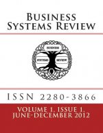 Business Systems Review - ISSN 2280-3866: Volume 1 Issue 1 - June/December 2012