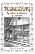 Beekeeping: Questions and Answers