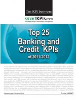 Top 25 Banking and Credit KPIs of 2011-2012