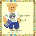 My Cousin Tiger Bear Likes to Read