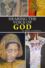 Hearing the Voice of God (11 sermons): Includes Activating the Gifts of the Spirit (Manual & Transcripts)