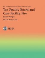 Ten Fatality Board and Care Facility Fire: Detroit, Michigan