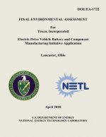 Final Environmental Assessment for Toxco, Incorporated Electric Drive Vehicle Battery and Component Manufacturing Initiative Application, Lancaster, O