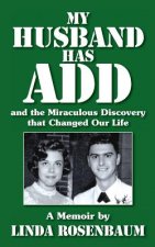 My Husband Has ADD and the Miraculous Discovery that Changed Our Life