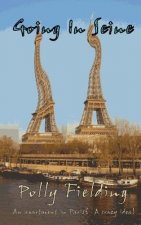 Going In Seine: An Apartment in Paris? A Crazy Idea!