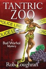 Tantric Zoo: A Bud Warhol Mystery