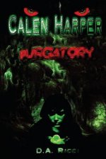 Calen Harper: Purgatory