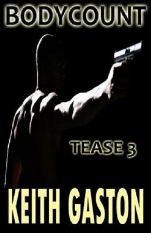 Tease 3: Bodycount