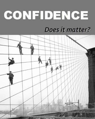 Confidence: Does it matter?