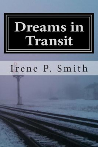 Dreams in Transit