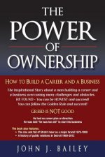 The Power of Ownership: How to Build A Career and A Business