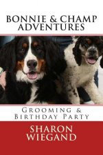 Bonnie & Champ Adventures: Gooming & Birthday Party